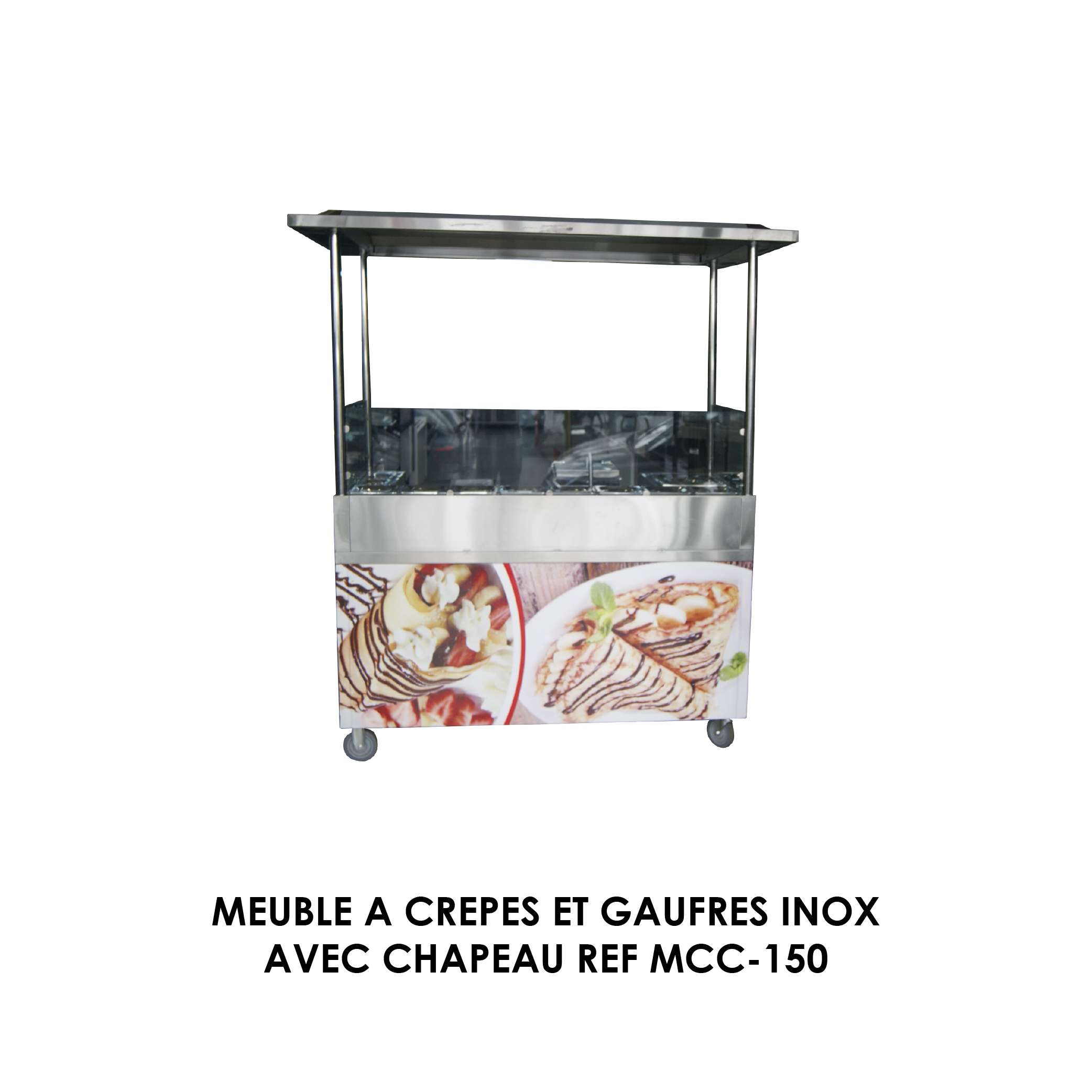 MEUBLE A CREPES ET GAUFRES INOX AVEC CHAPEAU REF MCC-150